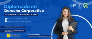 ESCRITORIO JURÍDICO LAZARUS, ÁLVAREZ & ASOCIADOS ANUNCIA DIPLOMADO EN DERECHO CORPORATIVO CON AVAL DE LA UNIVERSIDAD YACAMBÚ